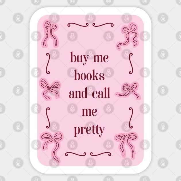 buy me books and call me pretty with coquette red and pink bows Sticker by ArtistryWhims